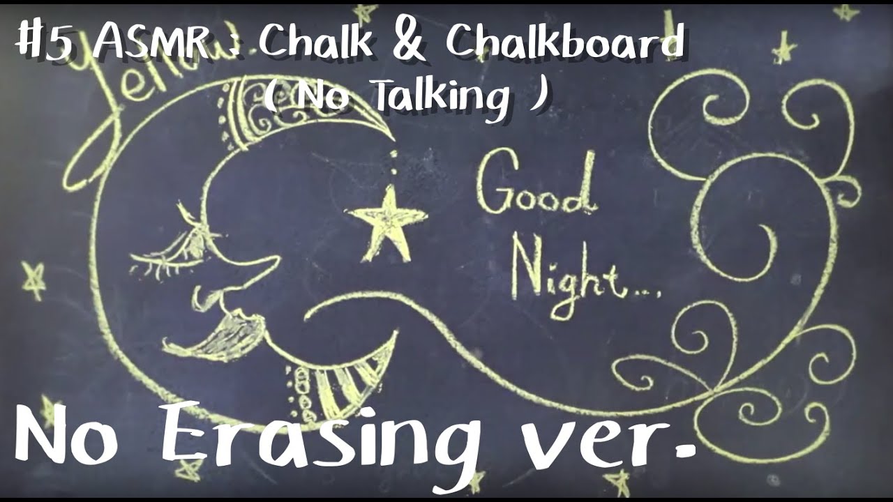 #5 ASMR : Chalk & Chalkboard ( No Talking ) -No Erasing ver.-