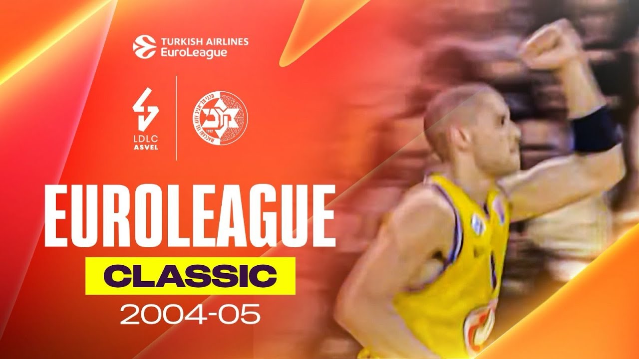 How LEGENDARY Was This? | Asvel - Maccabi | EUROLEAGUE CLASSIC GAMES 2004-05
