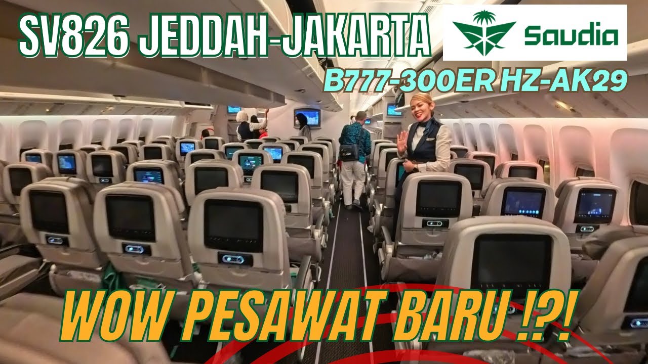 [ FULL REVIEW ] SV826 DIRECT FLIGHT JEDDAH-JAKARTA | Akhinya Nyobain B777-300ER SAUDIA PESAWAT BARU.
