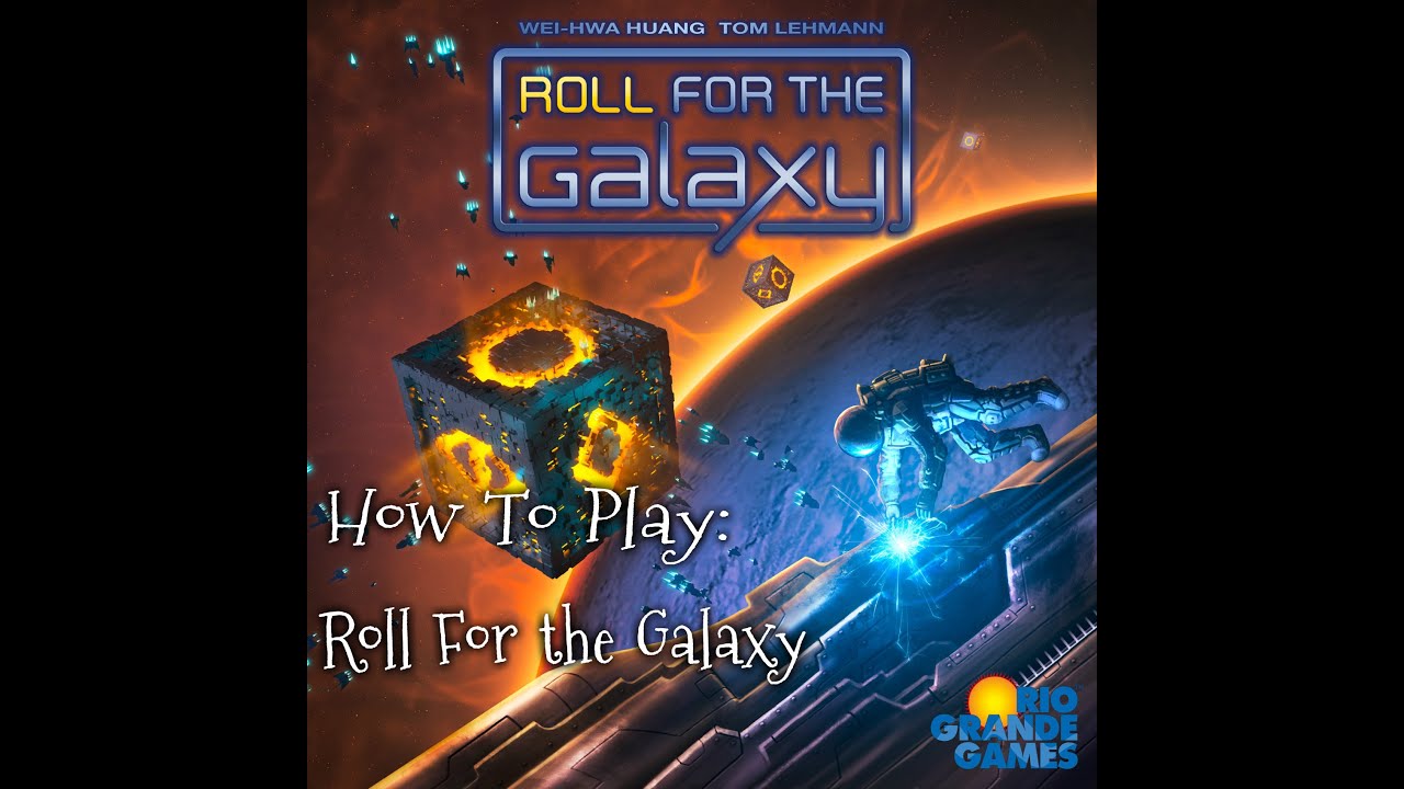 How To Play: Roll For the Galaxy