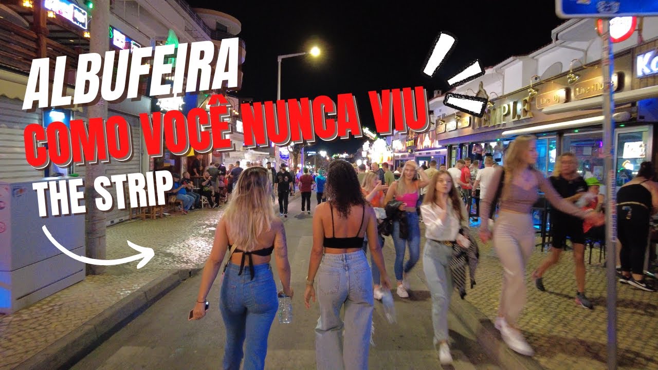 Noite em ALBUFEIRA - The Strip (Rua dos Bares) NIGHTLIFE Algarve #oura O lugar + louco que já fomos