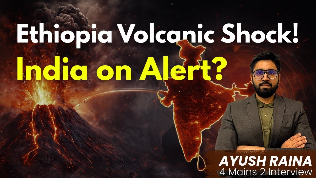 Ethiopia Volcano Erupts After 12,000 Years! Ash Cloud Impact on India| UPSC | Sleepy Classes