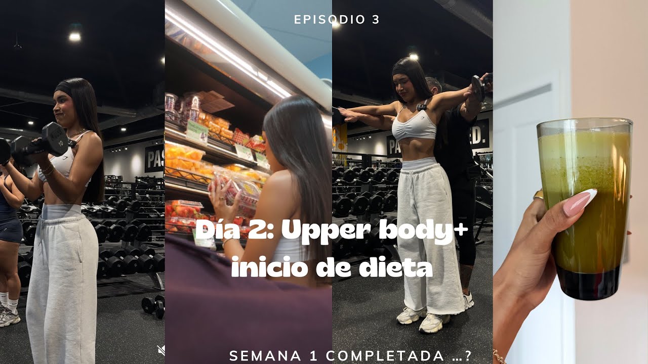 DIA 2: CAMBIO FÍSICO | Rutina de upper body + a little mental crash out🙂‍↕️ | Ep:3