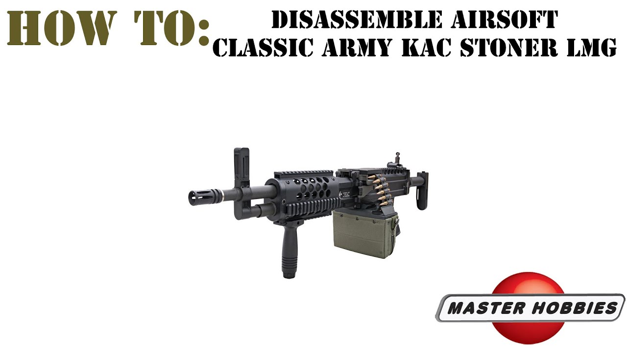 How to disassemble the airsoft Knight's Armament Stoner LMG