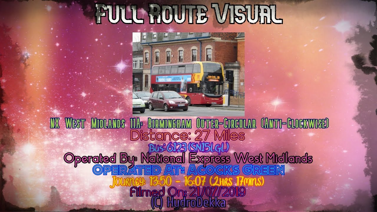 Full Route Visual | NX West Midlands 11A: Birmingham Outer Circle (Anti-Clockwise) | 6123 (SN15LGL)