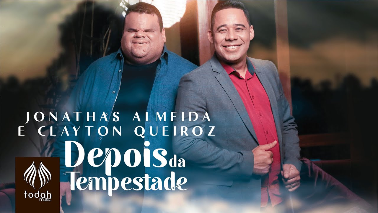 Jonathas Almeida, O Adorador na Pra&ccedil;a | Depois da Tempestade feat Clayton Queiroz  [Clipe Oficial]