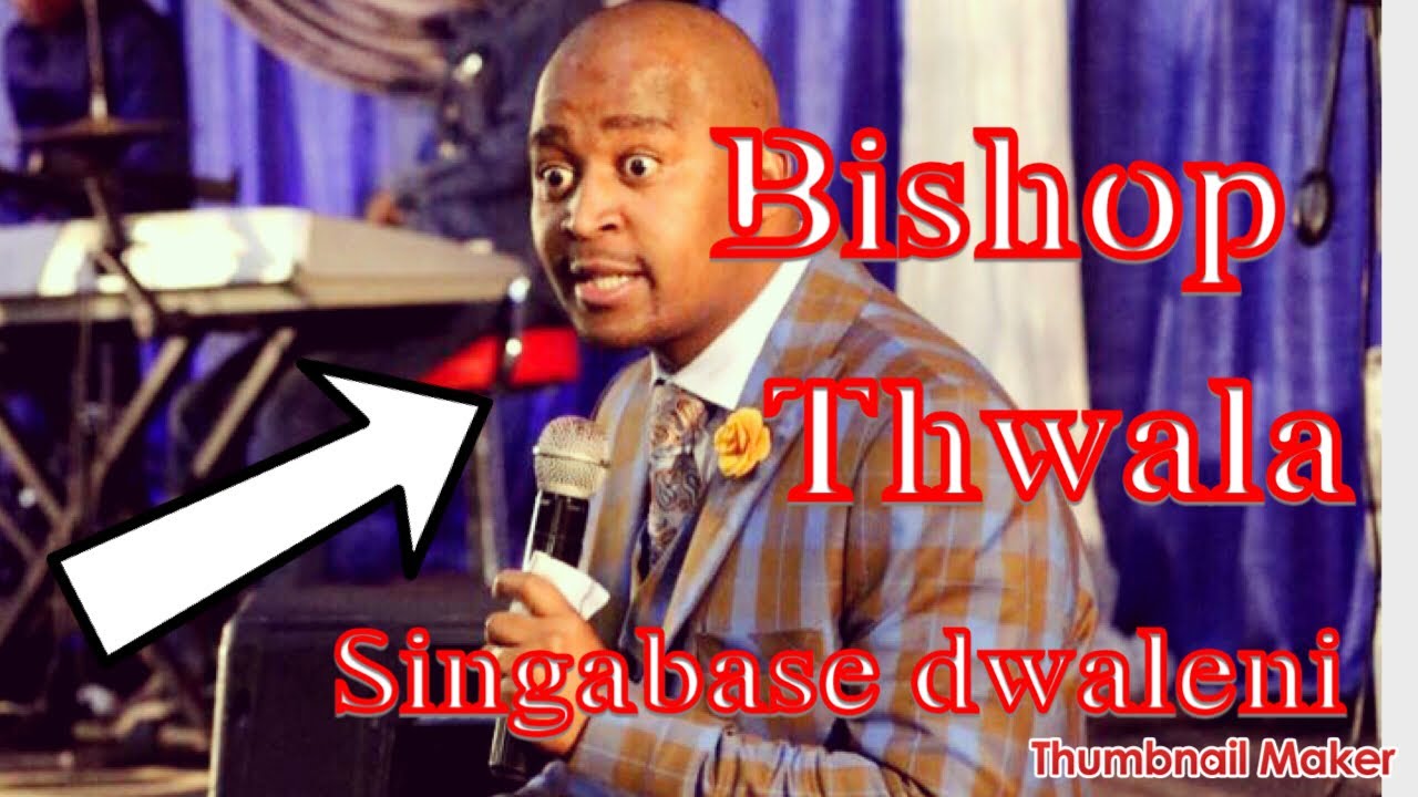Bishop Twala’s sermon (Singabase dwaleni)