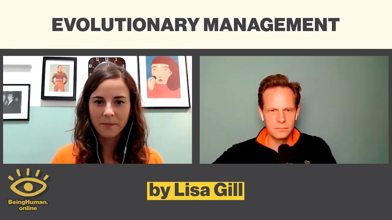 Lisa Gill - Evolutionary Leadership - from Being Human #127