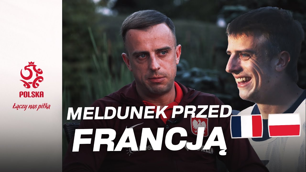 DZIEŃ MECZOWY. Ostatni meldunek przed meczem z Francją!