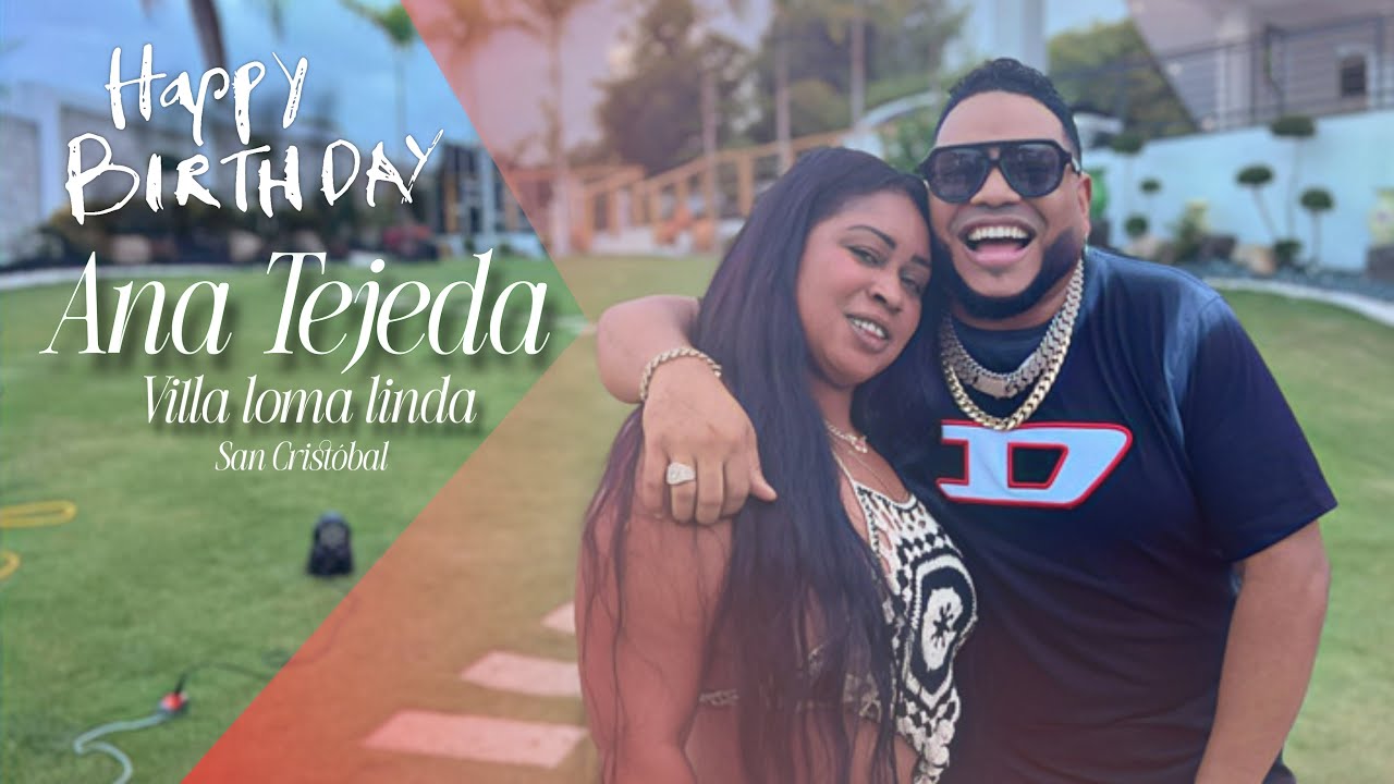 HBD 2.0 ANA TEJEDA  DESDE SAN CRISTOBAL VILLA LOMA LINDA EN VIVO DJ JOE CATADOR C15