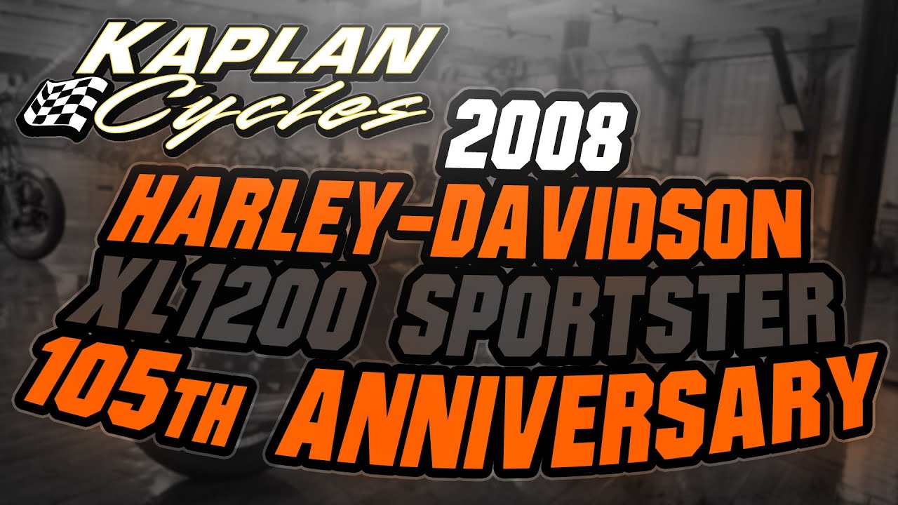 2008 Harley Davidson XL1200 105th Anniversary Sportster