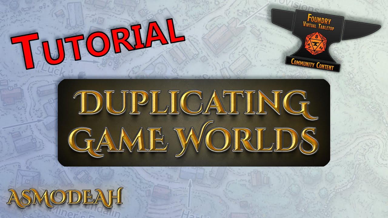 Foundry VTT Basics - Duplicating Game Worlds (2022)