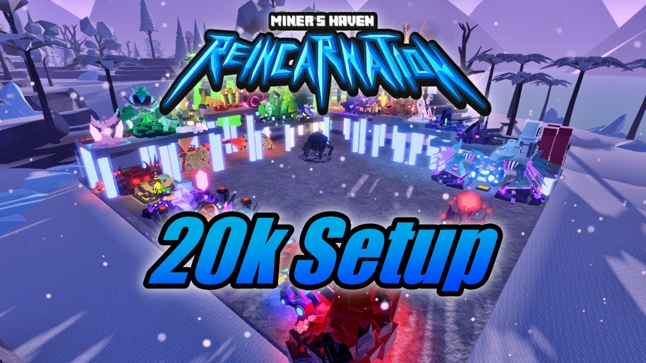 Life 20K Reborn Setup | Miner's Haven