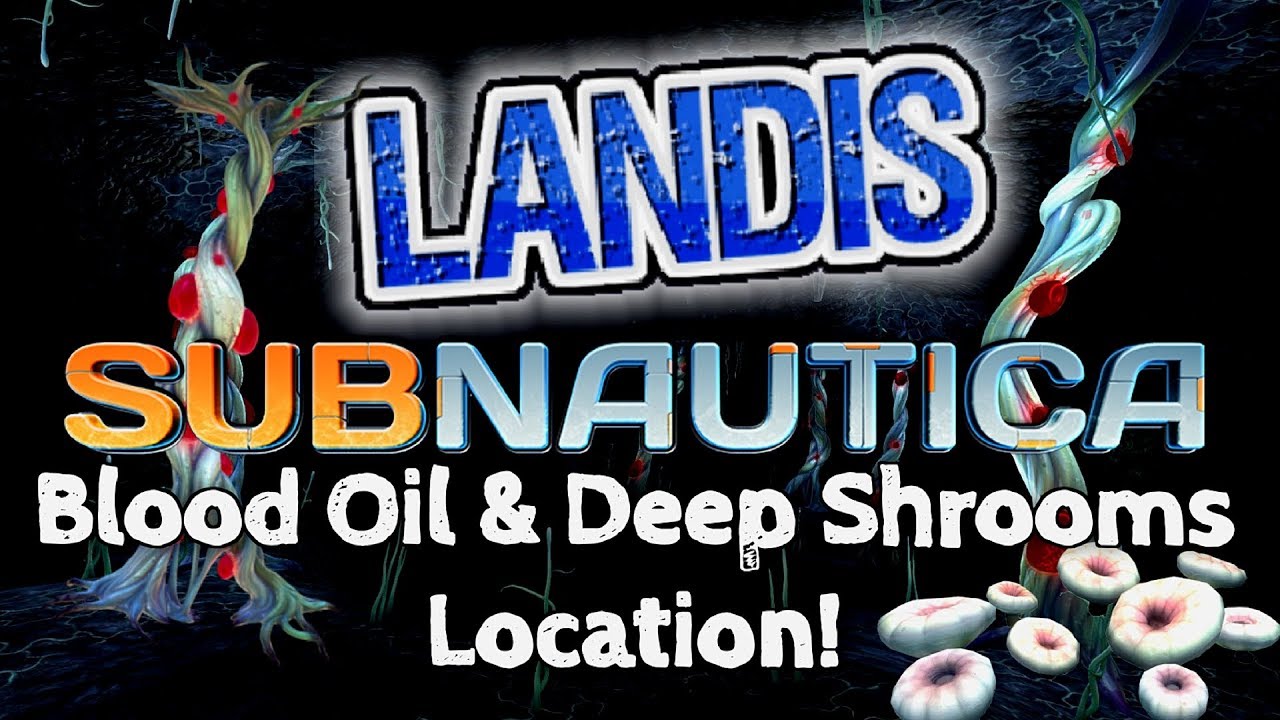Blood Oil & Deep Shrooms! - Subnautica Guides (ZP)