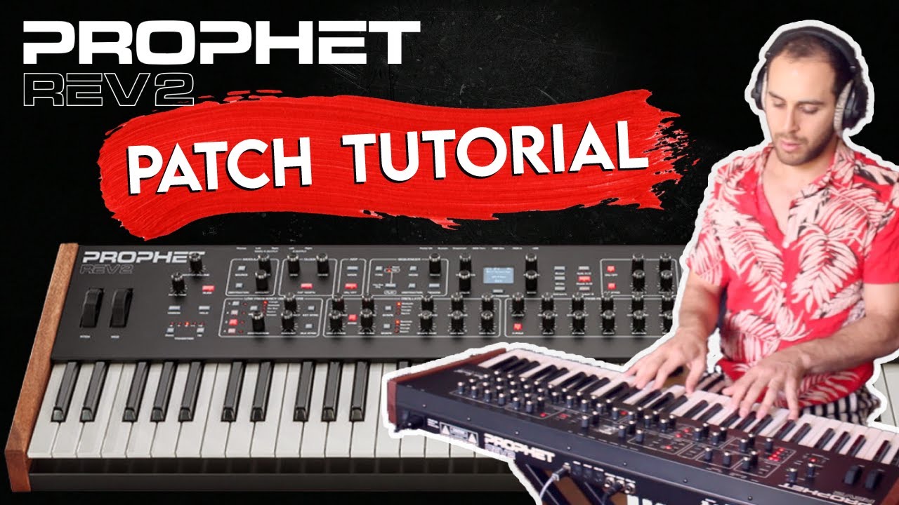 Prophet Rev2 Patch Tutorial: How I Made This Iconic Preset
