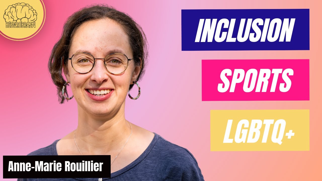 Anne-Marie Rouillier - Sportif.ves LGBTQ+ en action