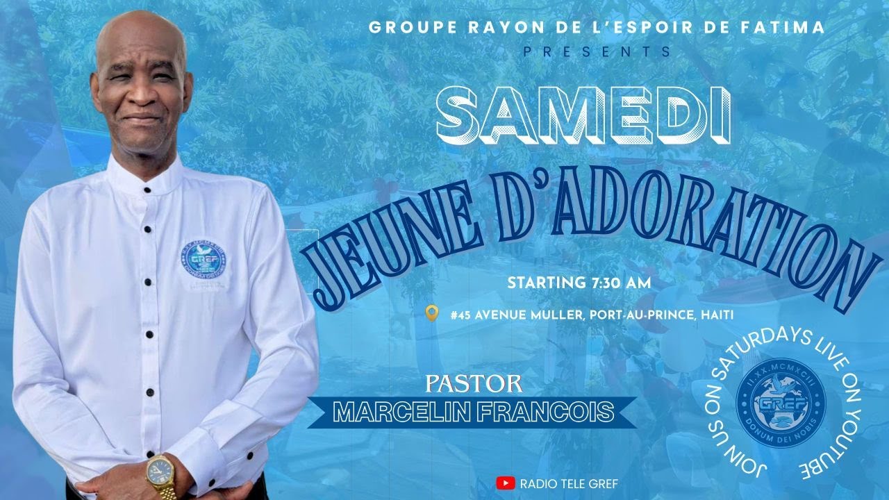 Samedi 28 Février 2026 || Jour de Jeûne de Prière et d'Adoration || @RTGREF