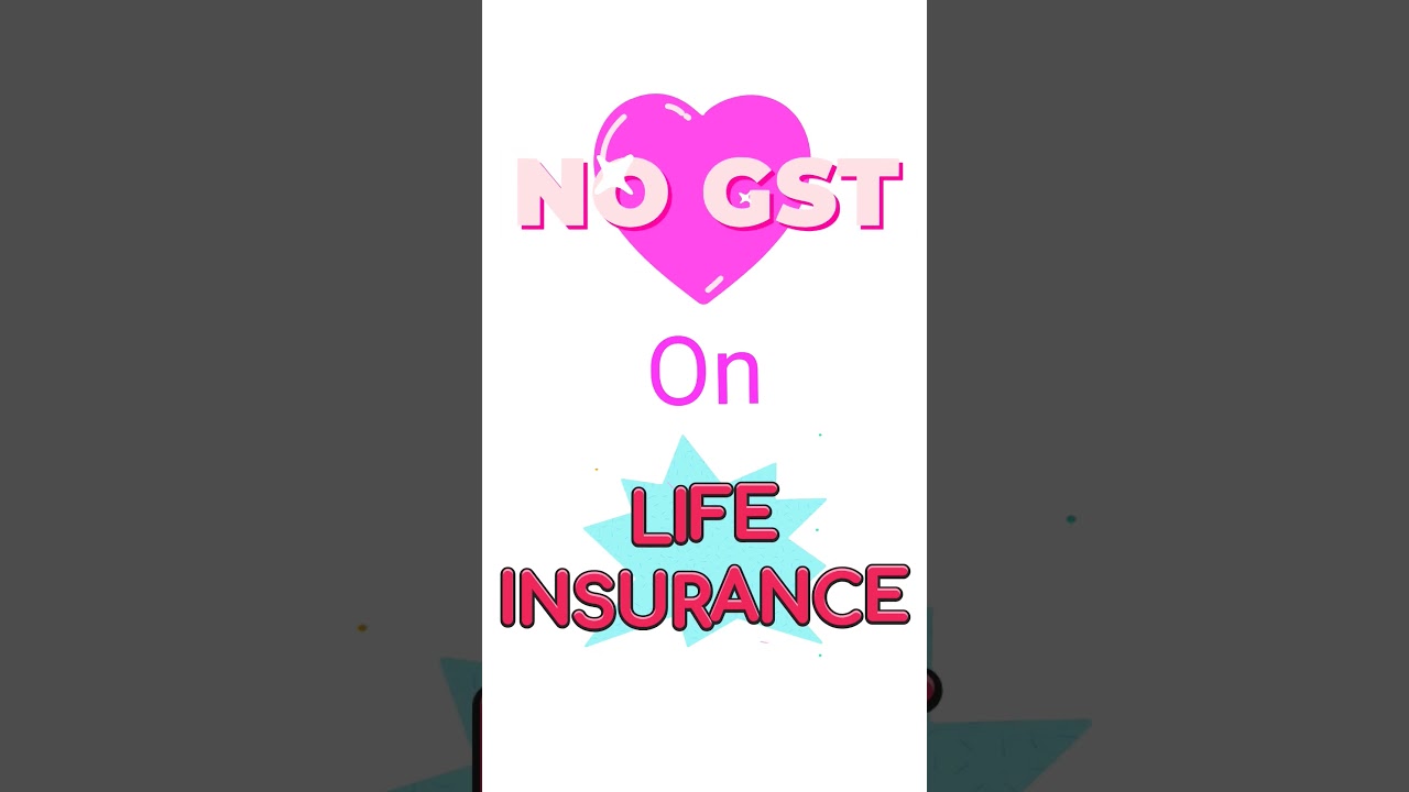 GST on life insurance 