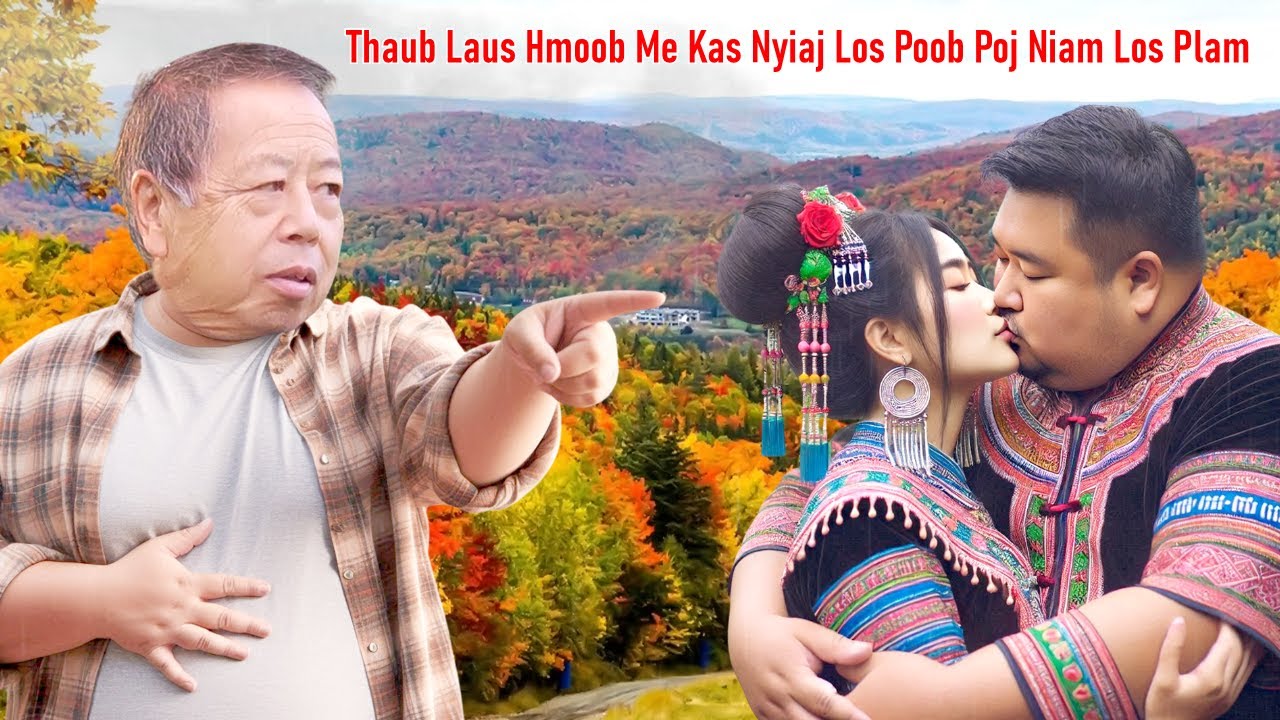 Thaub Laus Hmoob Me Kas Nyiaj Los Poob Poj Niam Los Plam 1/7/2025