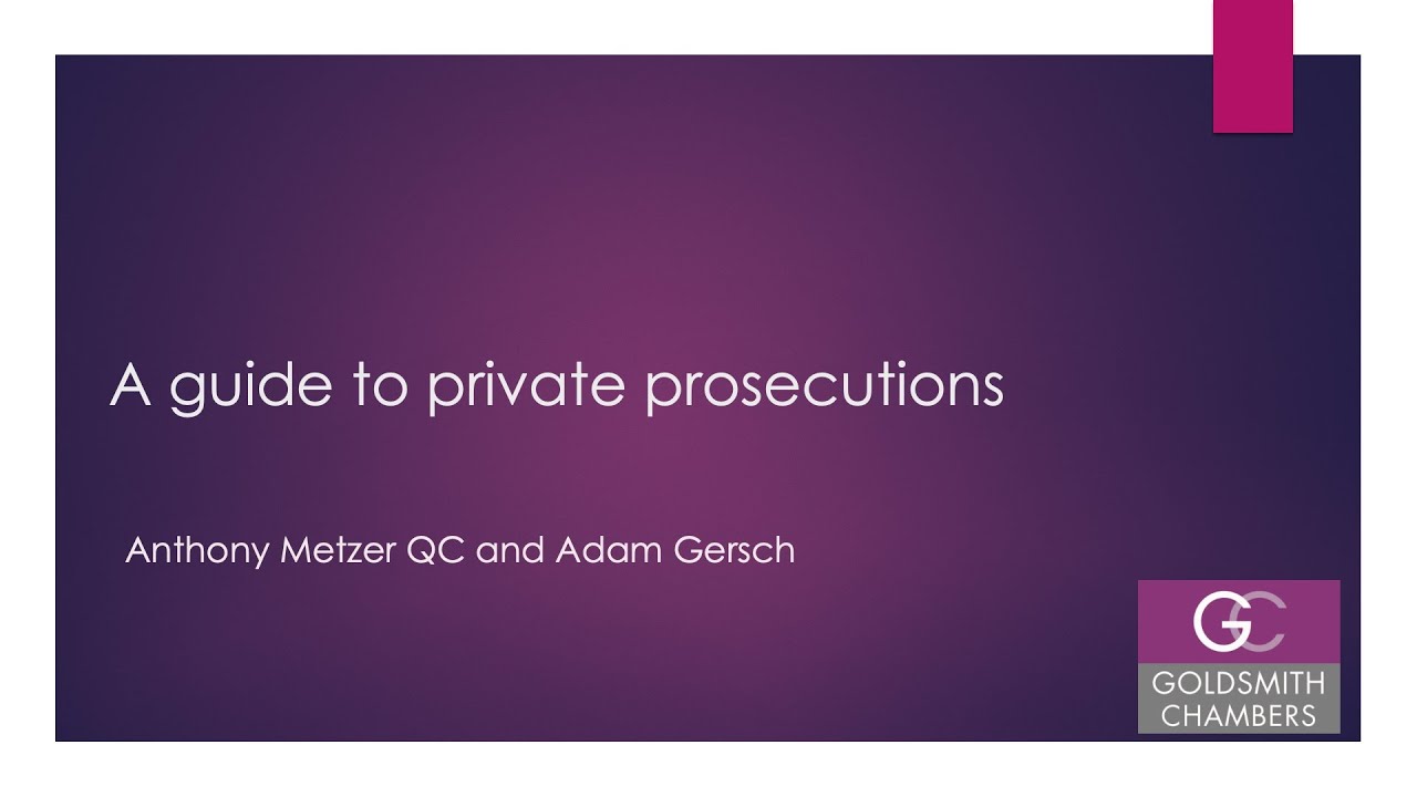A Guide to Private Prosecutions