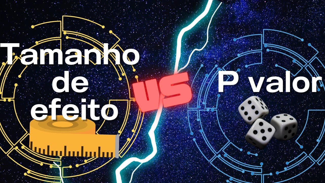 TAMANHO DE EFEITO  É MAIS IMPORTANTE QUE P VALOR?