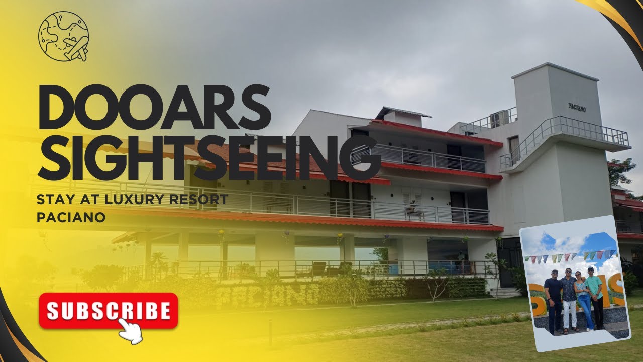 Dooars Sightseen || Luxury Stay At Resort Paciano Manabari || Dooars Tourist Spot