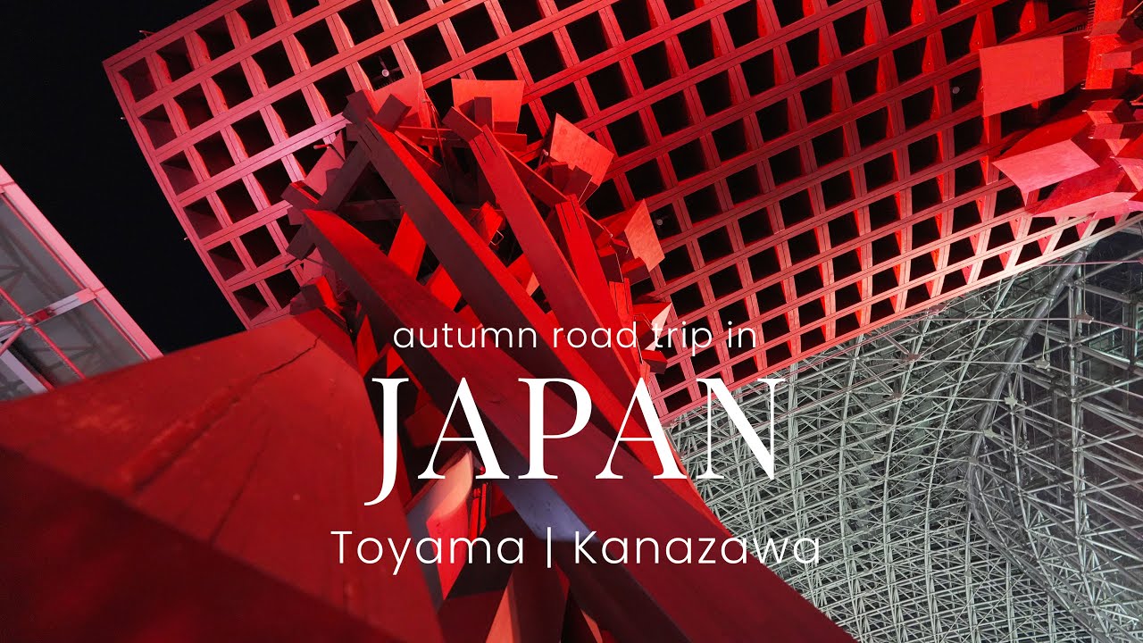Autumn Road Trip in Central Japan Ep.3 | Toyama & Kanazawa