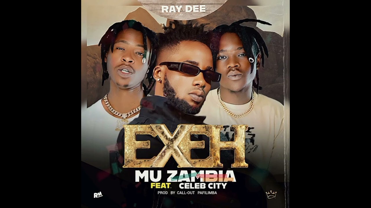 RAY DEE 408 Ft CELEB CITY - EXEH 