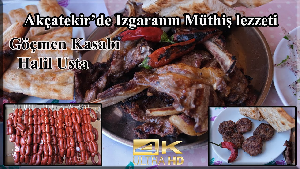 Izgaranın Müthiş lezzeti, Göçmen Kasabı Halil Usta’da, Akçatekir, Pozantı Adana. (4K Ultra HD)