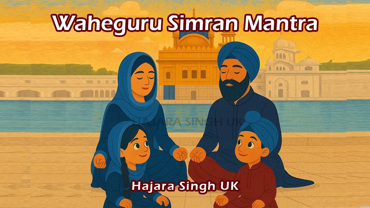 Waheguru Simran | Hajara Singh UK