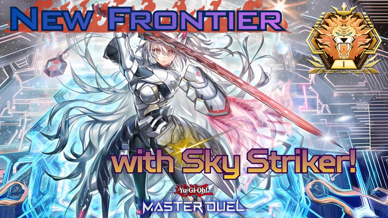 Sky Striker Approaching The New Frontier (Master 1 Decklist): Yu-Gi-Oh! Master Duel
