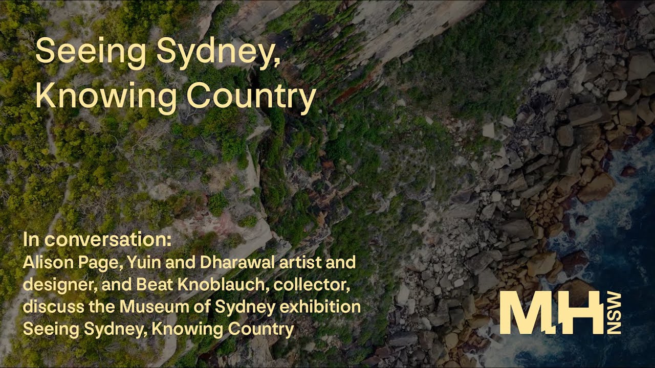 Seeing Sydney, Knowing Country – In Conversation with Alison Page and Beat Knoblauch