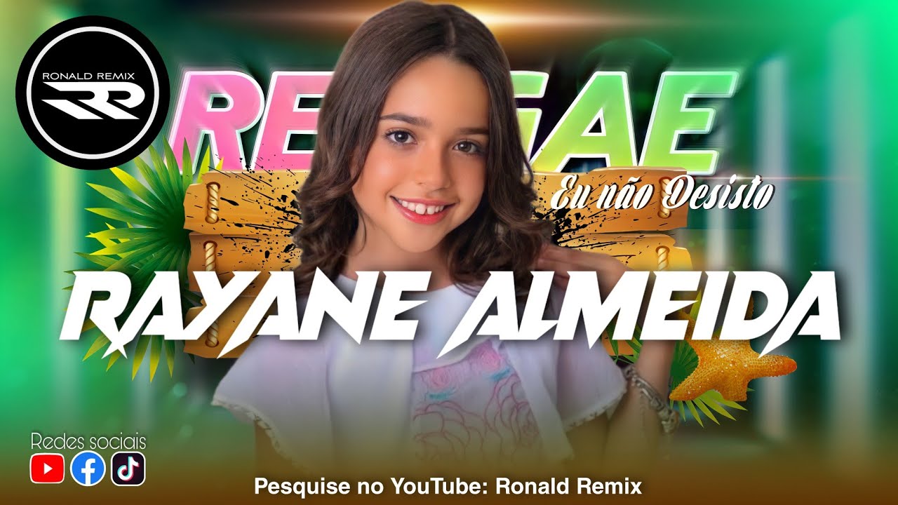 Eu Não Desisto - RAYANE ALMEIDA | REGGAE REMIX GOSPEL 2022 | Exclusiva  @RONALD REMIX Audio Oficial