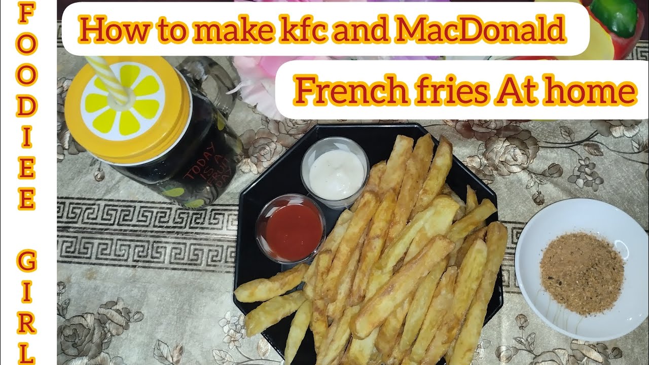 frence fries recipe / how to make kfc and MacDonald fries at home / fries recipe by @foodieegirl3
