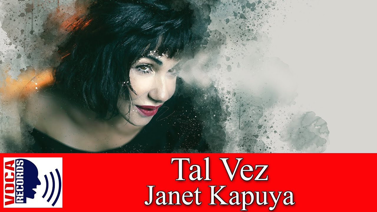 Janet Kapuya - Tal Vez (Official Audio Release)