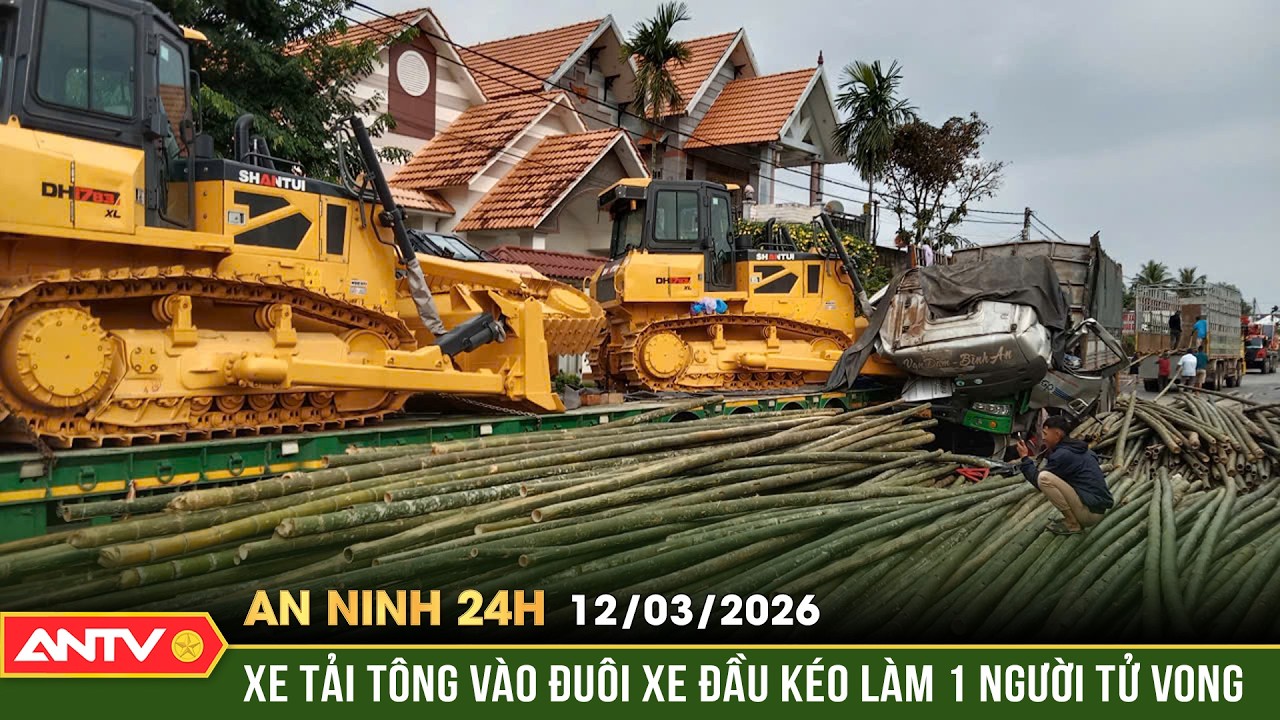 An ninh 24h ngày 12/3: Cú tông kinh hoàng vào đuôi xe đầu kéo khiến 1 người tử vong tại chỗ | ANTV