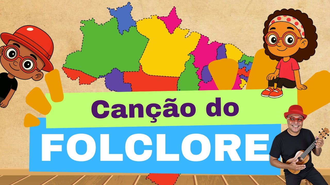 CANÇÃO DO FOLCLORE | Música infantil para o Mês do Folclore | MARCELO SERRALVA