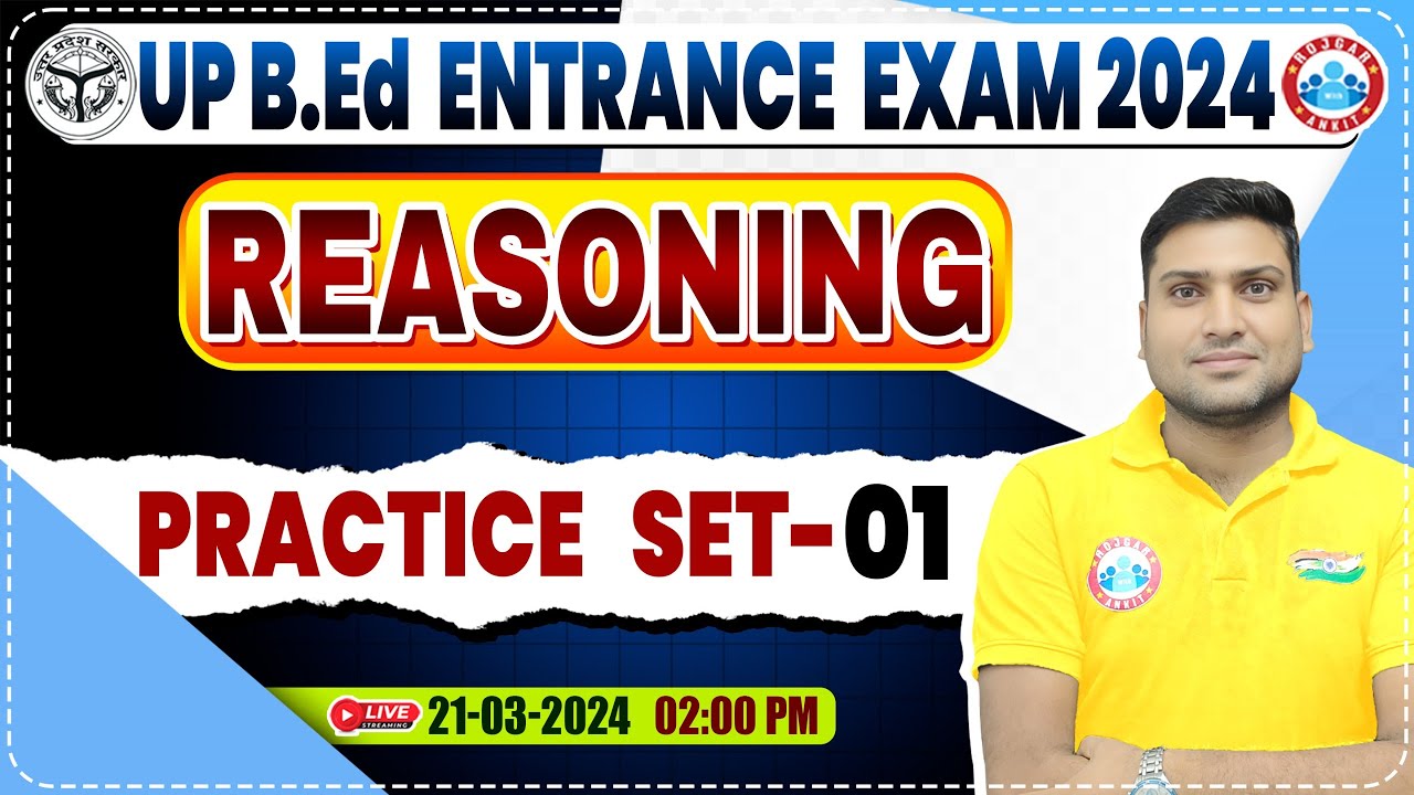 UP B.Ed Entrance Exam 2024 | UP B.Ed Reasoning Practice Set #01, B.Ed Entrance Exam Reasoning PYQ's