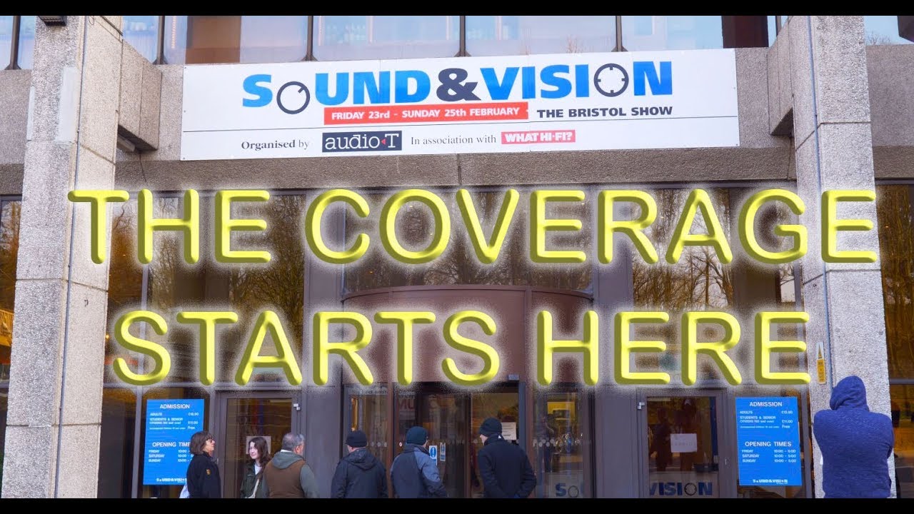 Bristol Show Sound and Vision 2018 - Our Coverage Starts Here - Hi Fi Home Cinema Show Intro
