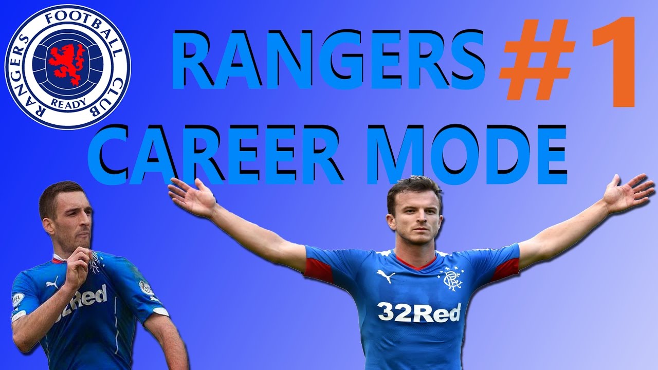 THE BEGINNING! RANGERS CAREER MODE - EPISODE #1 (FIFA 17)