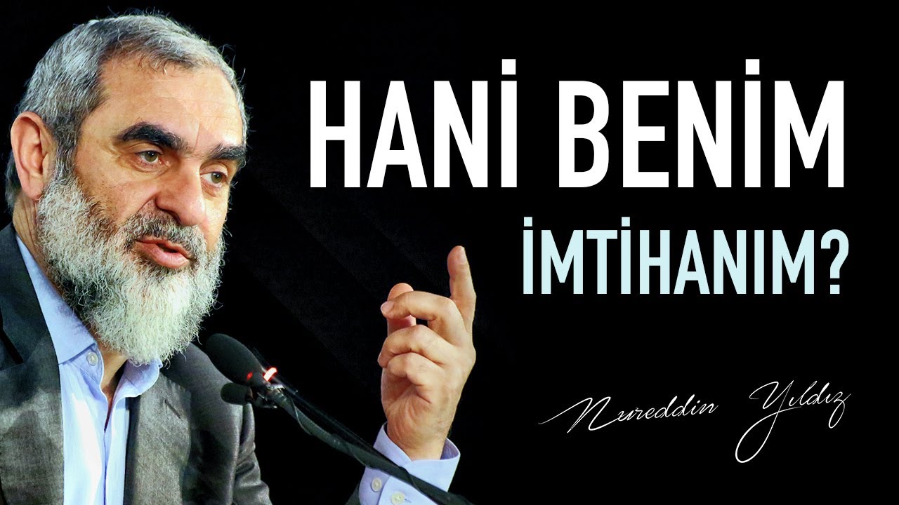 Hani Benim İmtihanım? | Nureddin Yıldız - (Efekt içerir / Gönüllü Çalışmasıdır)
