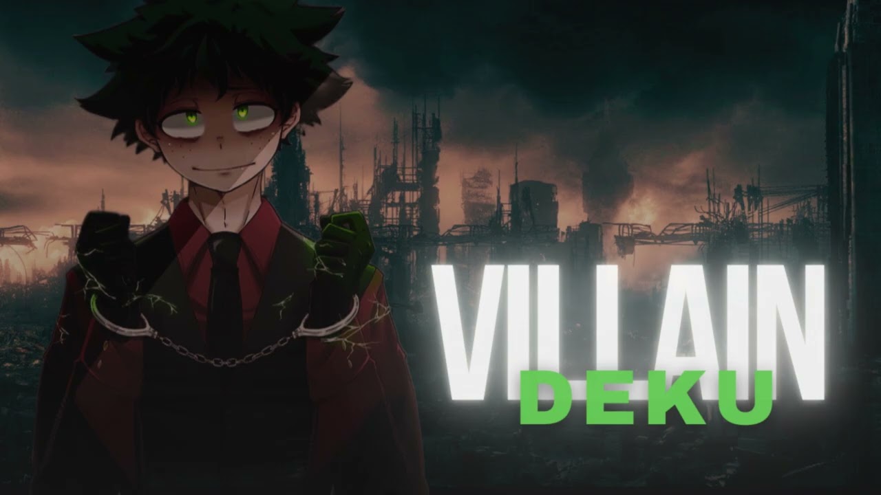 QHPS Deku es un Villano | MHA Fanfic | Capitulo 21 - 30