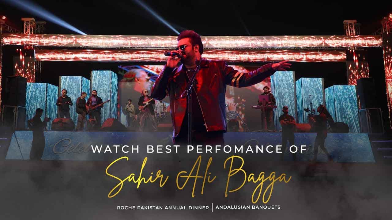 Sahir Ali Bagga | Roche Pakistan | Andalusian Banquets