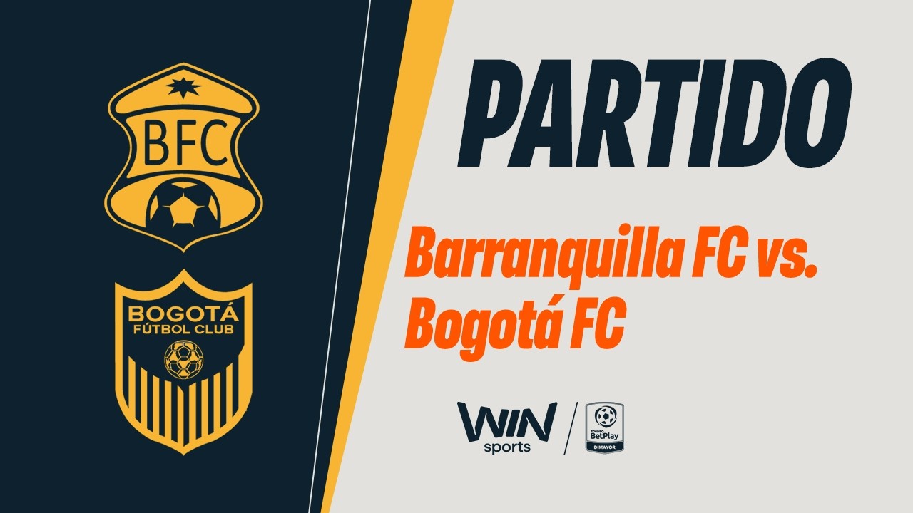 🔴BARRANQUILLA  VS. BOGOTÁ  | TORNEO BETPLAY DIMAYOR 2026-1 | FECHA 10