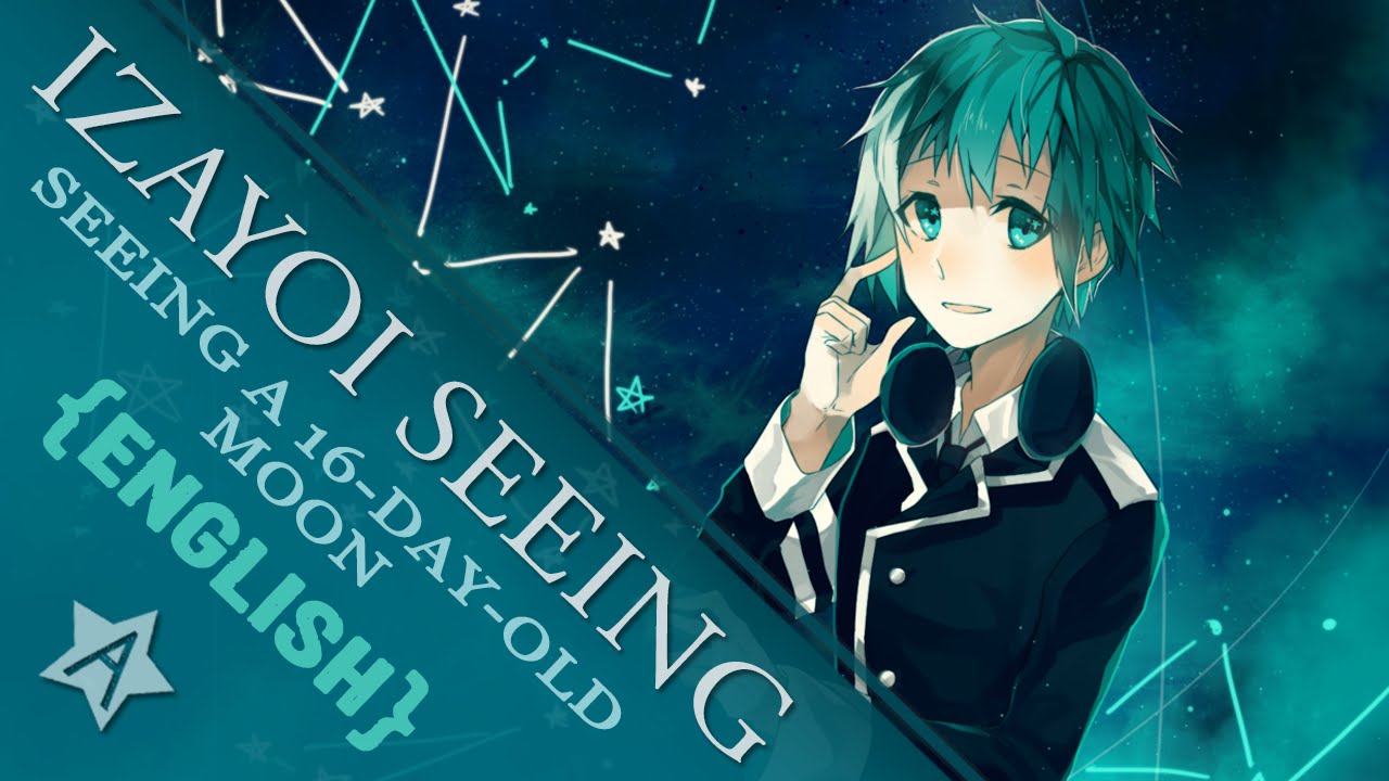 【暗黒】Izayoi Seeing / Seeing A Sixteen-Day-Old Moon (English cover)