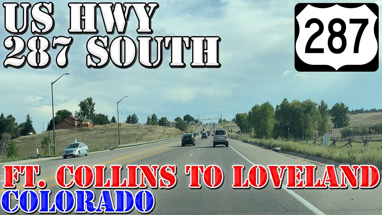 US 287 South - Fort Collins to Loveland - Colorado - 4K Highway Drive