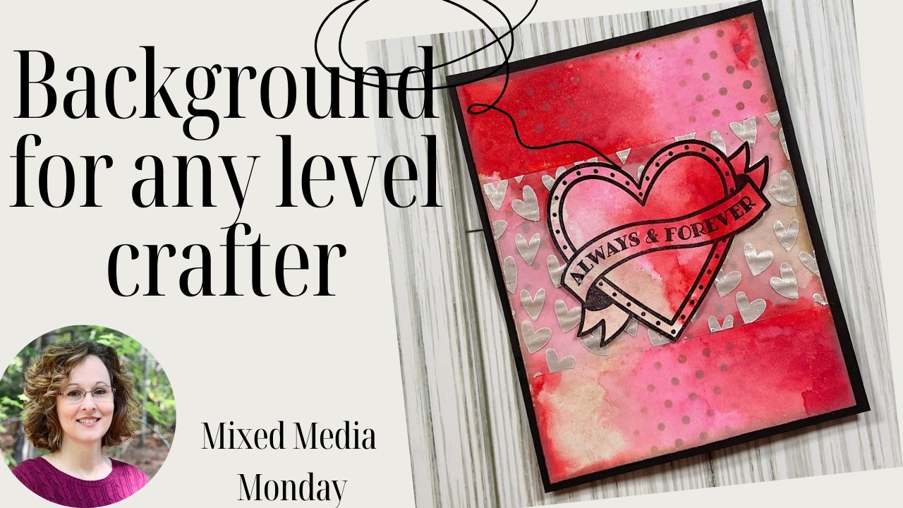 Mixed Media Monday - Valentine's Mixed Media Magic Anyone Can Create
