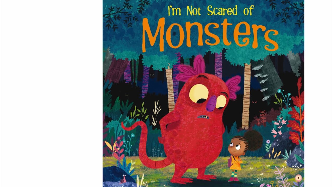 I&rsquo;m Not Scared of Monsters|| Bed Time Story || Read Aloud Book.