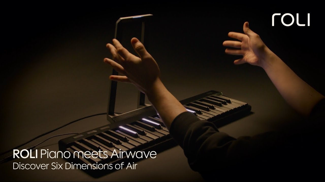ROLI Piano meets Airwave: Discover Six Dimensions of Air