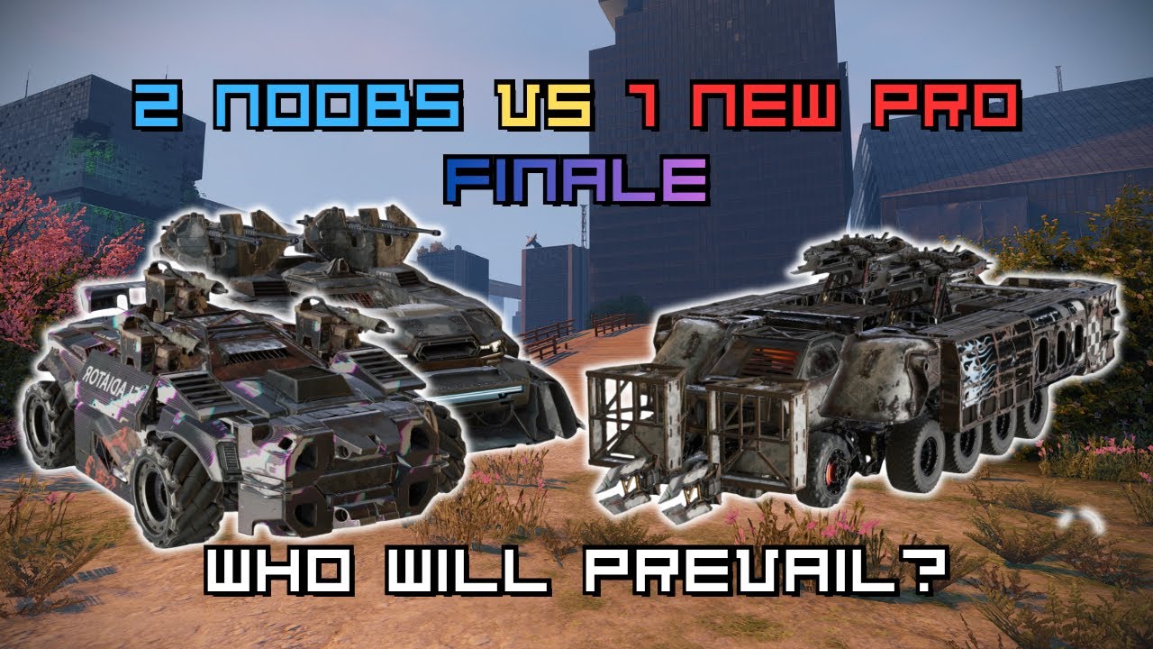 2 NOOBS vs 1 NEW PRO FINALE - Crossout